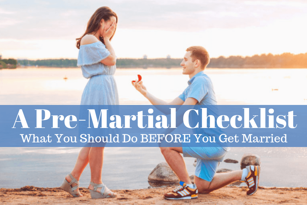What you should do BEFORE you get married [A Pre-marital Checklist 2021]