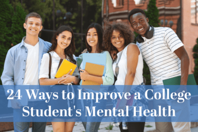 24 Ways to Improve a College Student's Mental Health