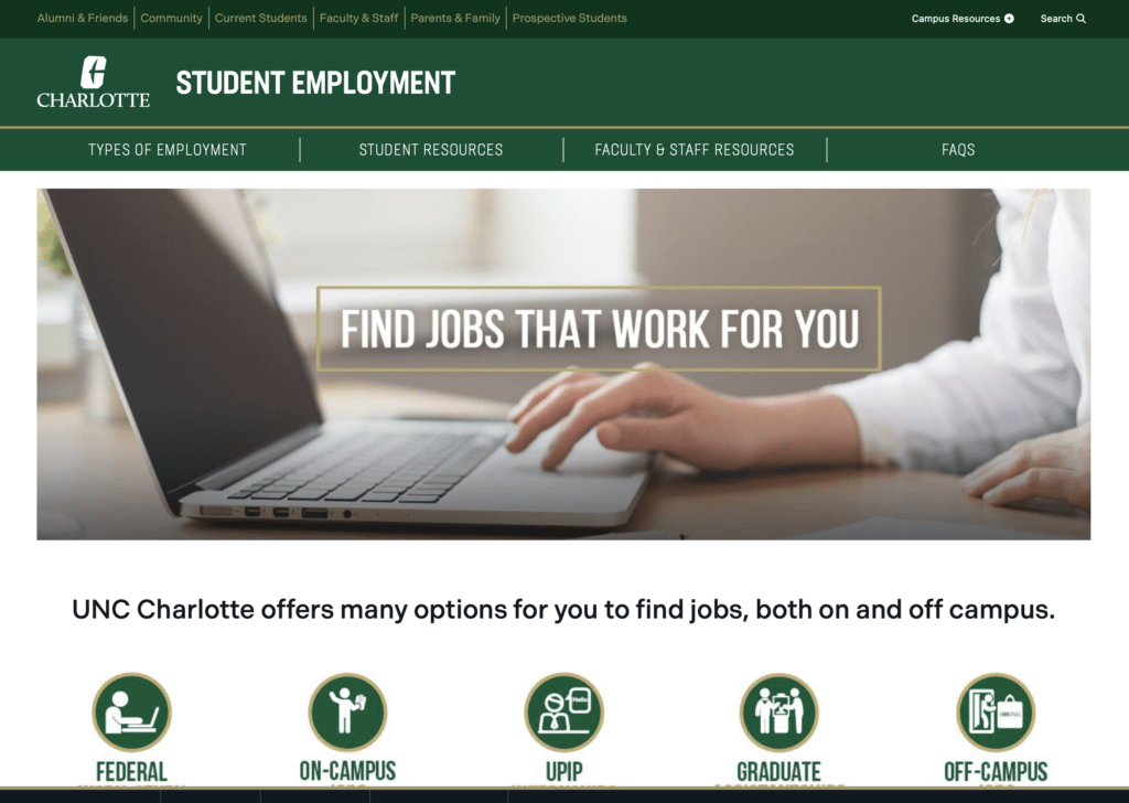 UNCC Student Employment - Christian Counselors of Mooresville At the University of North Carolina at Charlotte, they have a webpage with listings of on-campus, off-campus, federal study, and graduate assistant jobs.