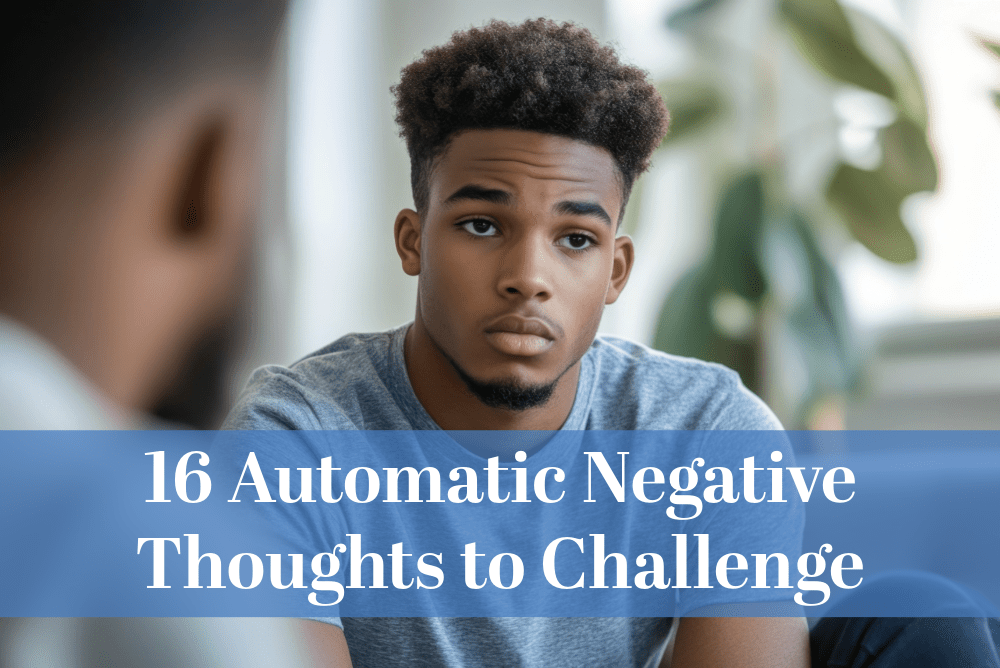 16 Automatic Negative Thoughts to Challenge - Christian Counselors of Mooresville 16 Cognitive Distortions and Challenging Their Automatic Thoughts