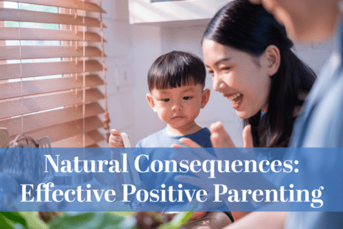 Natural Consequences - Effective Positive Parenting - Christian Counselors of Mooresville Natural Consequences: Effective Positive Parenting Strategies is an article by Vincent Ketchie that describes positive parenting methods that help children learn responsibility.