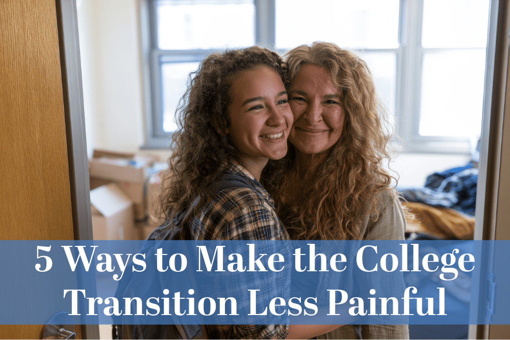 5 Ways to Make the College Transition Less Painful